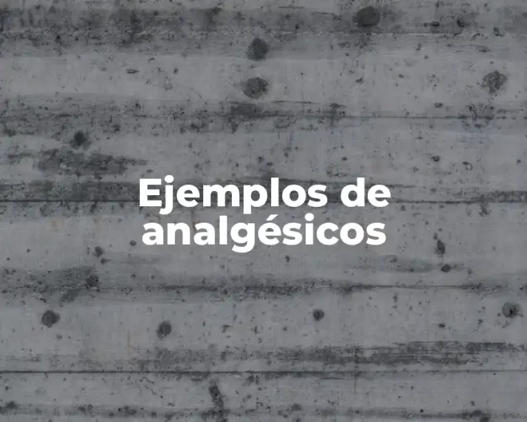 Ejemplos de analgésicos