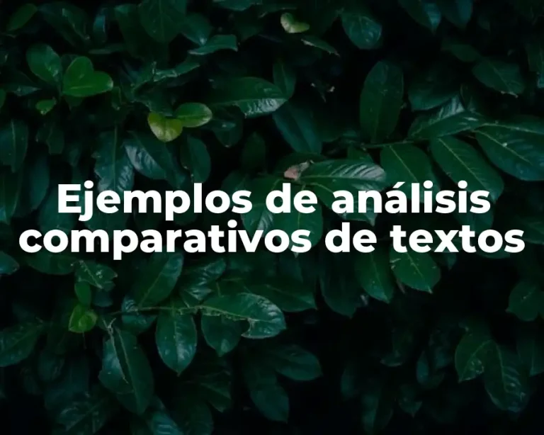 Ejemplos de análisis comparativos de textos