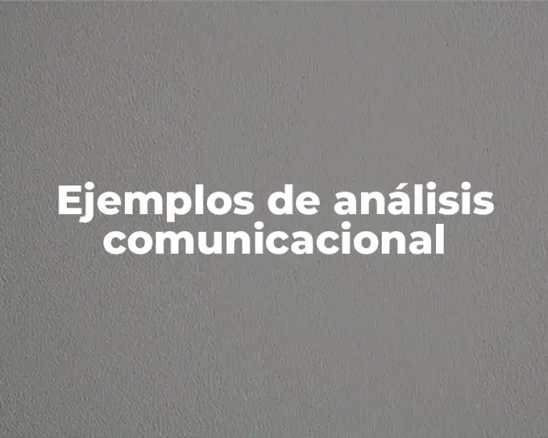 Ejemplos de análisis comunicacional