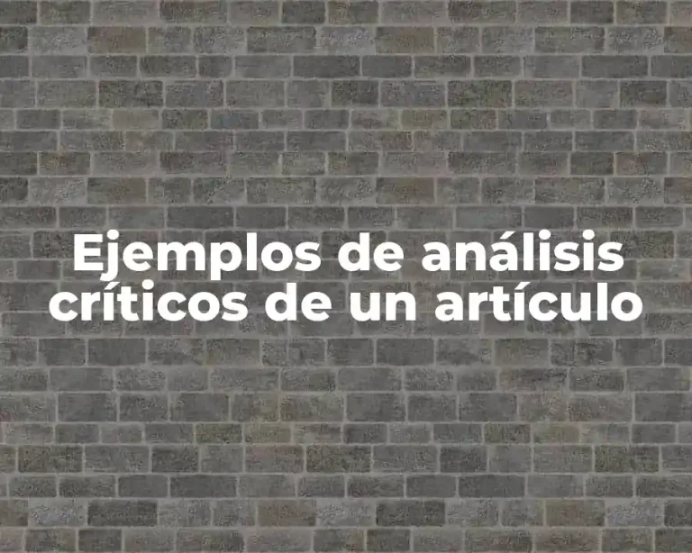 Ejemplos de análisis críticos de un artículo