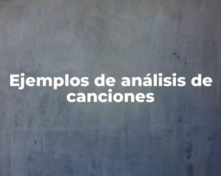 Ejemplos de análisis de canciones