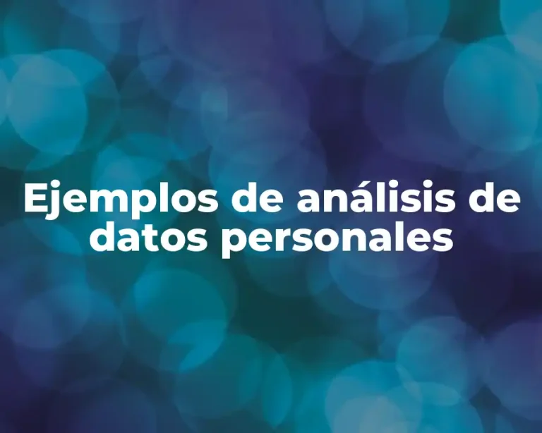 Ejemplos de análisis de datos personales