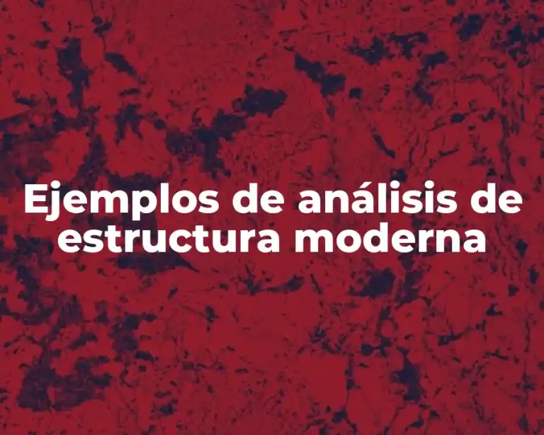 Ejemplos de análisis de estructura moderna