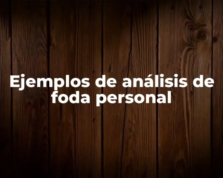 Ejemplos de análisis de foda personal