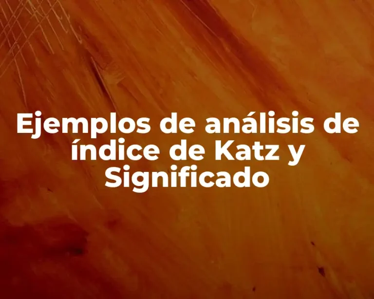 Ejemplos de análisis de índice de Katz y Significado