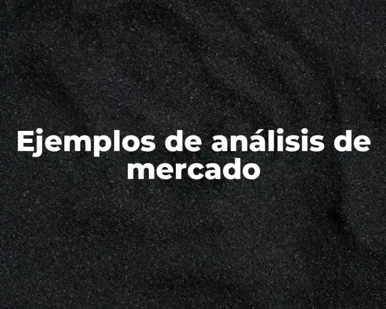 Ejemplos de análisis de mercado