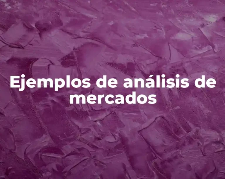 Ejemplos de análisis de mercados