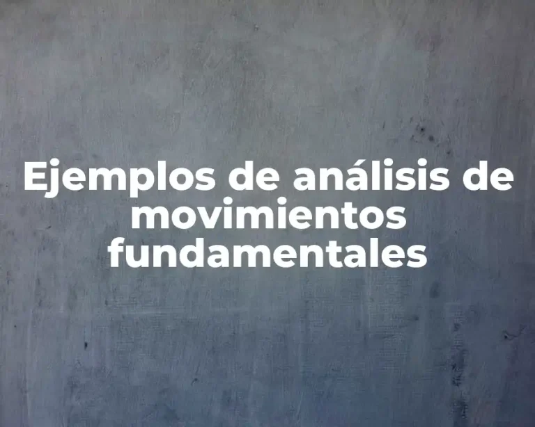 Ejemplos de análisis de movimientos fundamentales