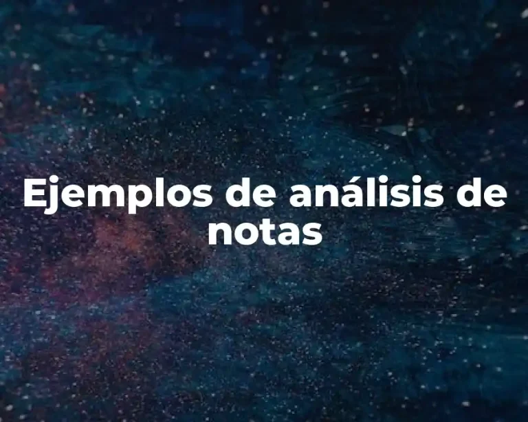 Ejemplos de análisis de notas