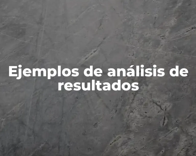 Ejemplos de análisis de resultados