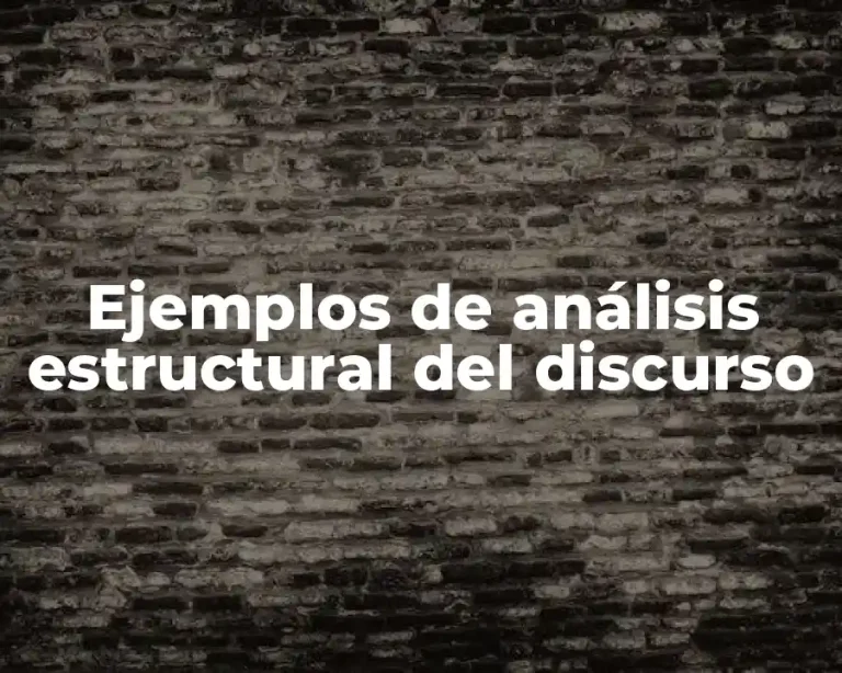 Ejemplos de análisis estructural del discurso