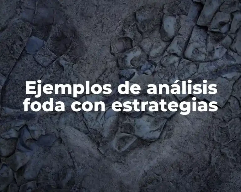 Ejemplos de análisis foda con estrategias