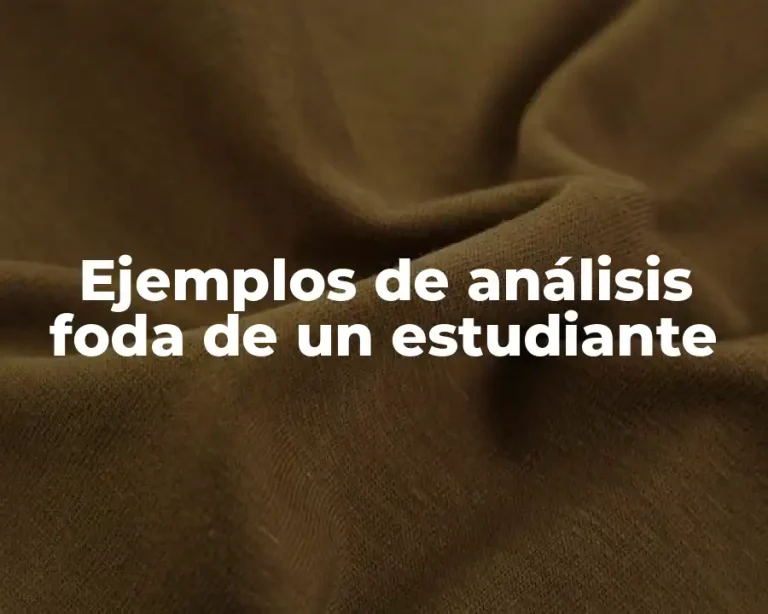 Ejemplos de análisis foda de un estudiante
