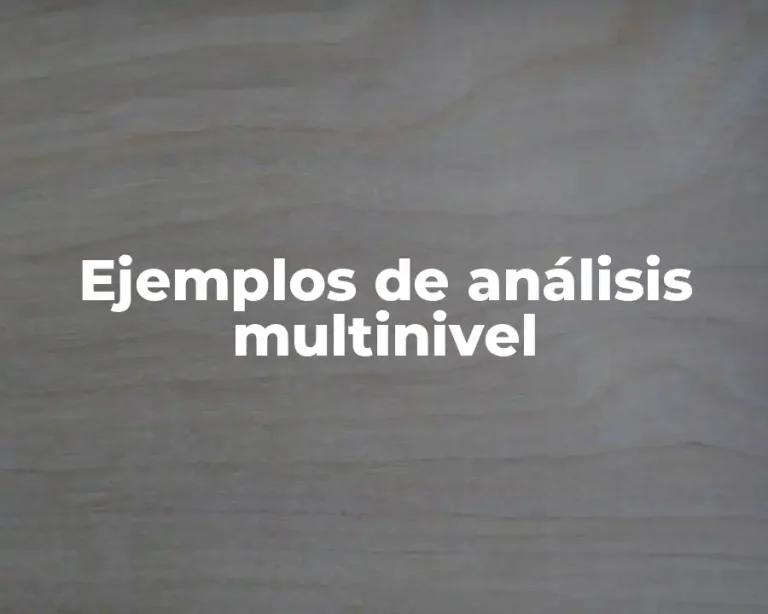 Ejemplos de análisis multinivel