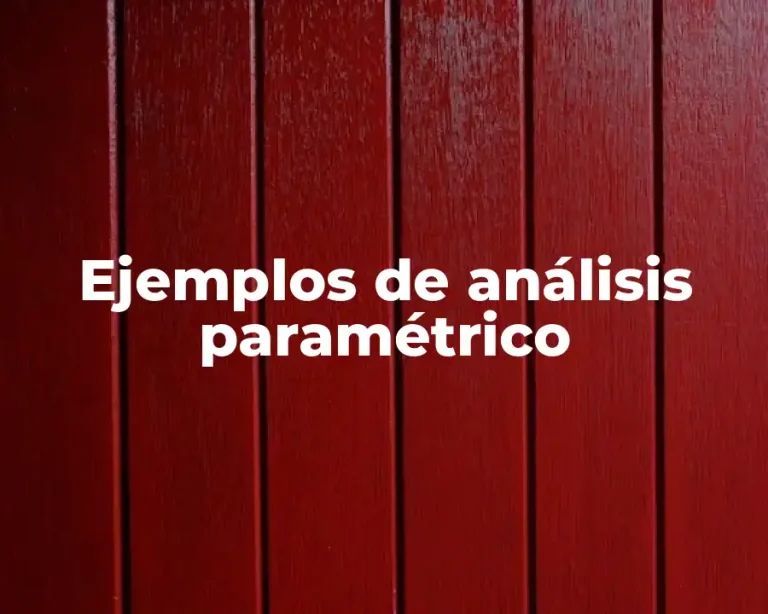Ejemplos de análisis paramétrico