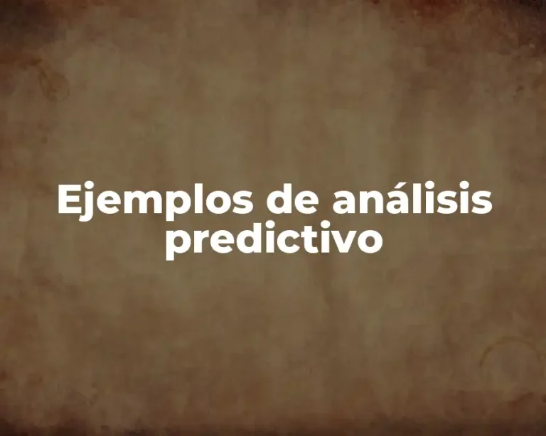 Ejemplos de análisis predictivo