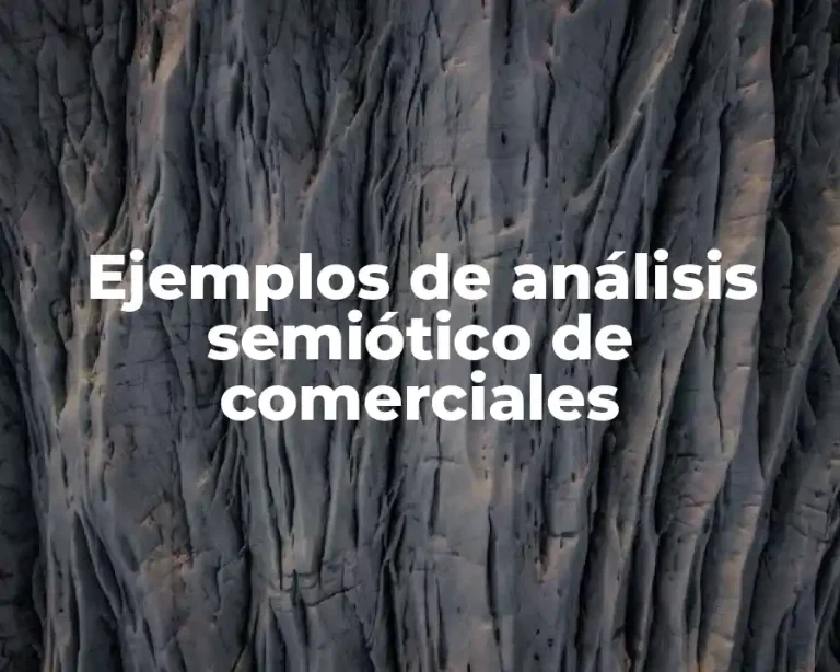 Ejemplos de análisis semiótico de comerciales