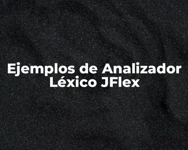 Ejemplos de Analizador Léxico JFlex