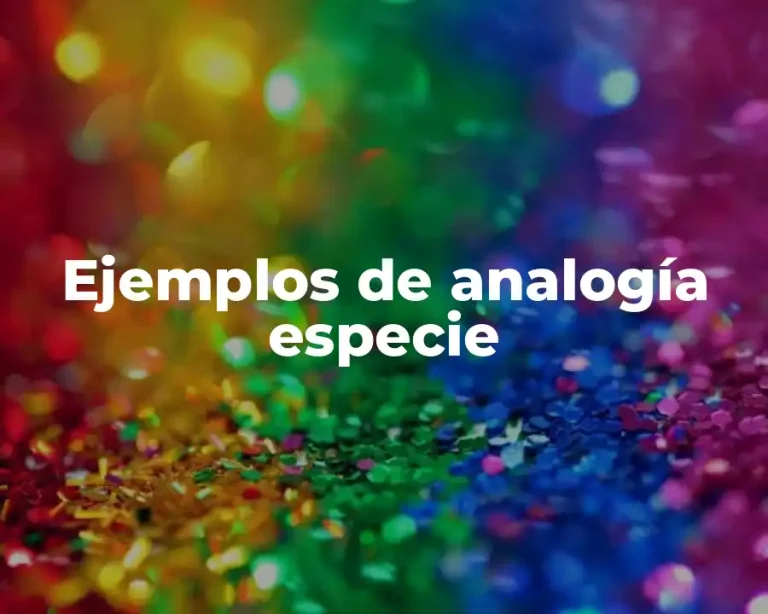 Ejemplos de analogía especie