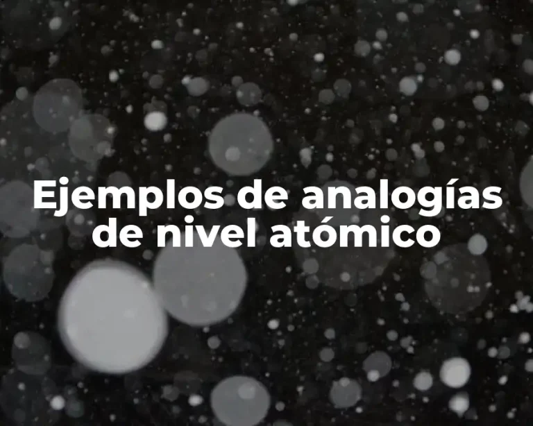Ejemplos de analogías de nivel atómico