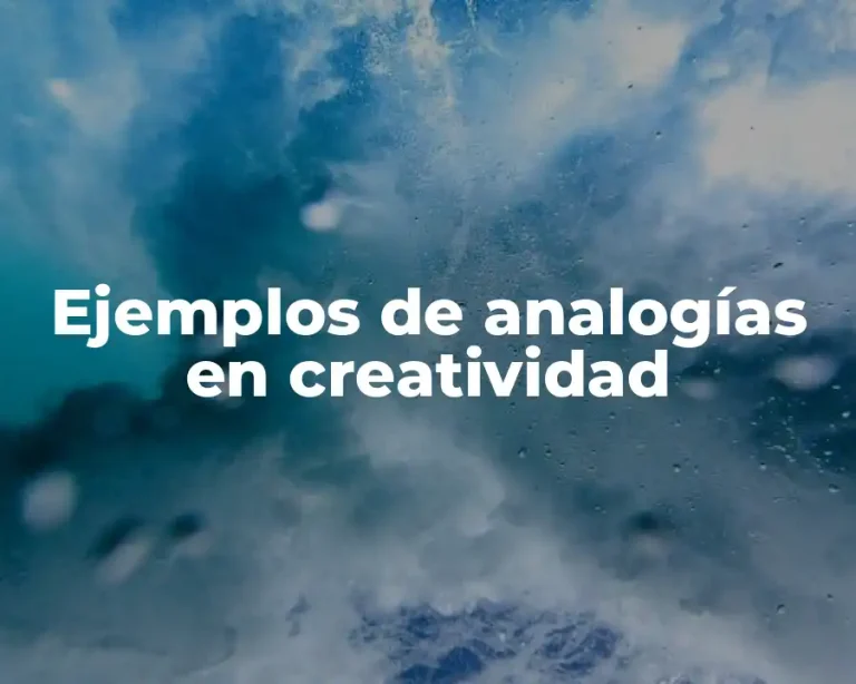 Ejemplos de analogías en creatividad