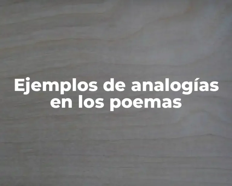 Ejemplos de analogías en los poemas
