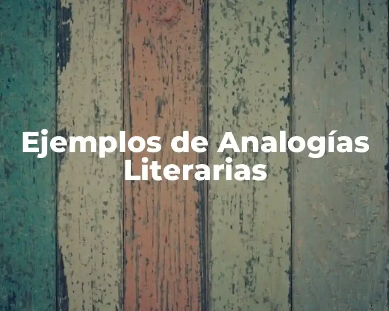 Ejemplos de Analogías Literarias
