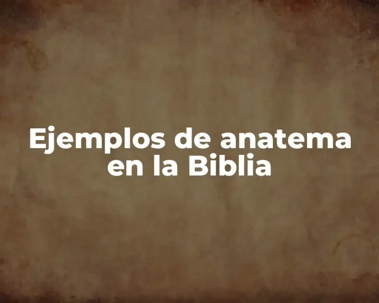 Ejemplos de anatema en la Biblia