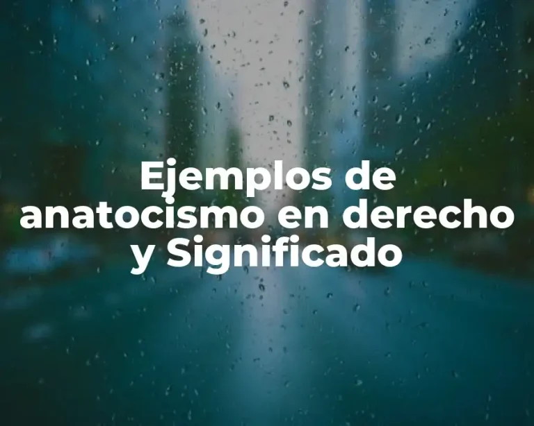 Ejemplos de anatocismo en derecho y Significado