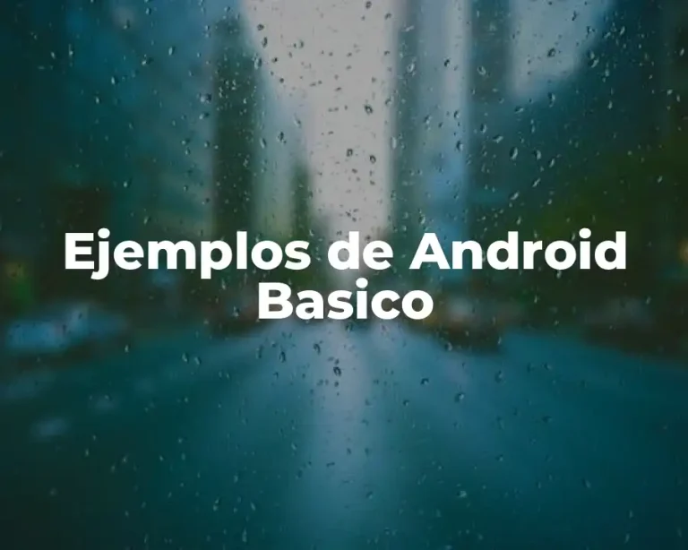 Ejemplos de Android Basico