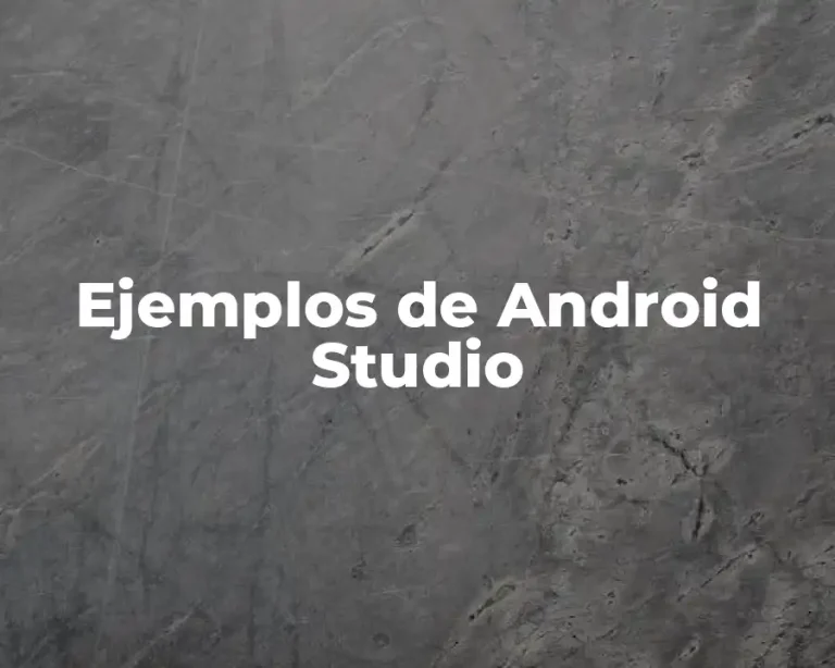 Ejemplos de Android Studio