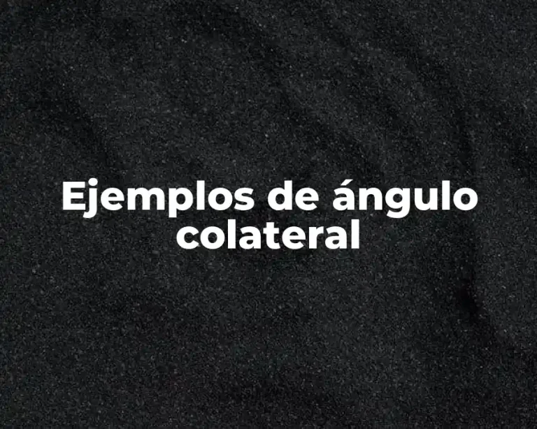 Ejemplos de ángulo colateral