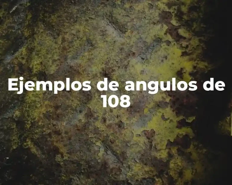 Ejemplos de angulos de 108