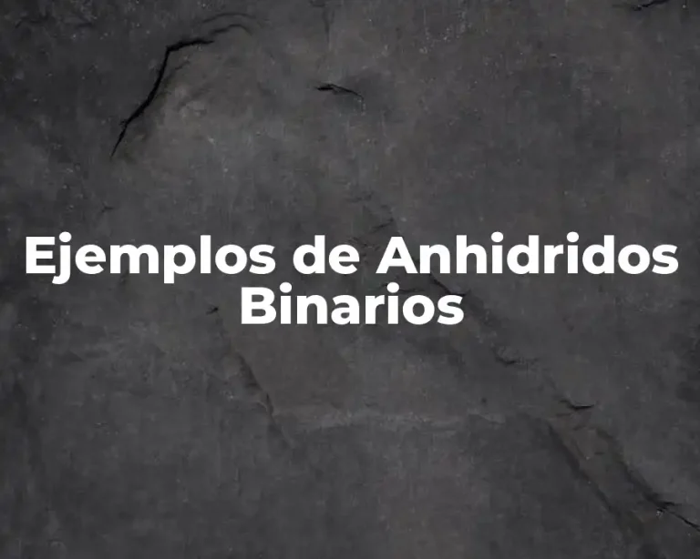 Ejemplos de Anhidridos Binarios