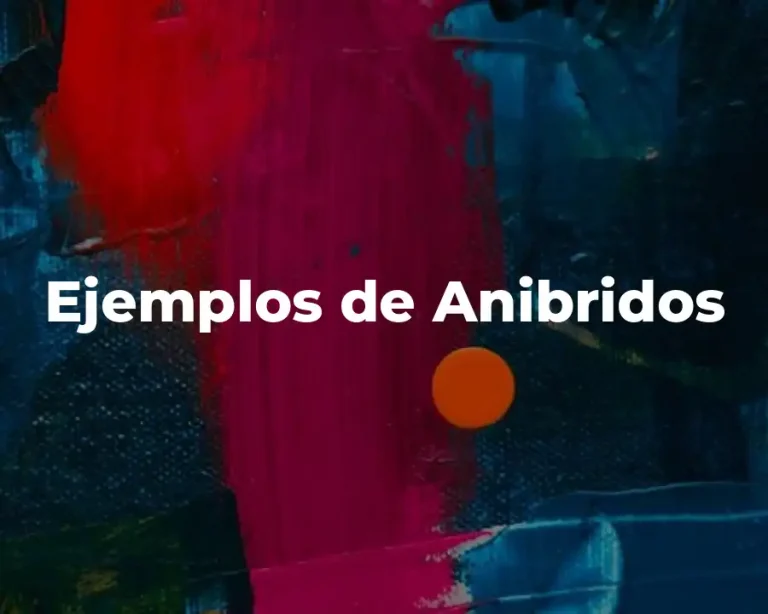 Ejemplos de Anibridos