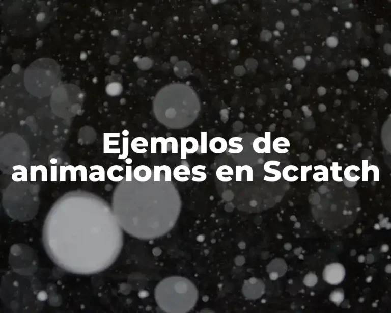 Ejemplos de animaciones en Scratch