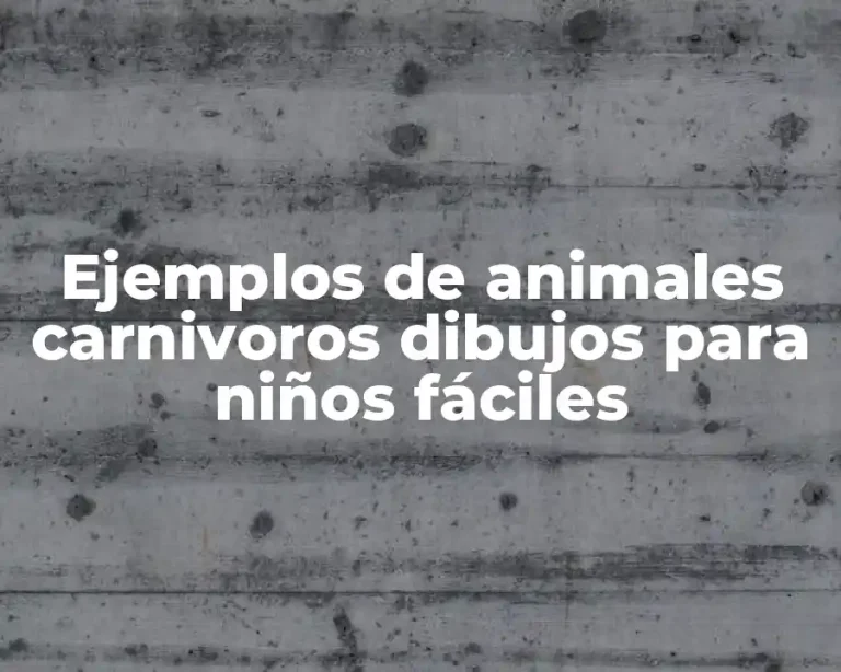 Ejemplos de animales carnivoros dibujos para niños fáciles