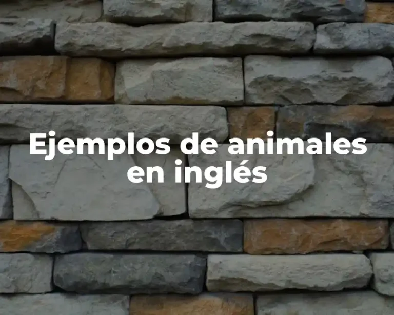 Ejemplos de animales en inglés