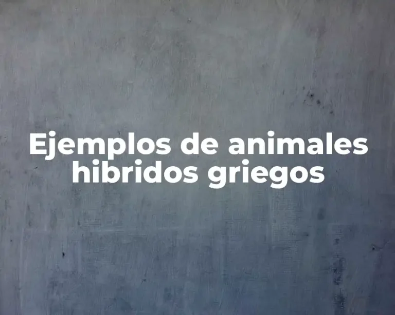 Ejemplos de animales hibridos griegos