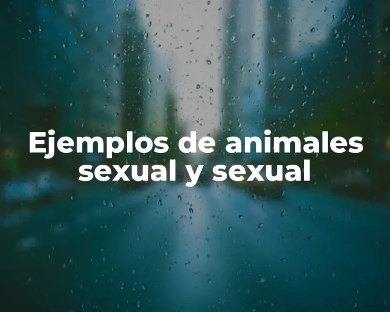 Ejemplos de animales sexual y sexual