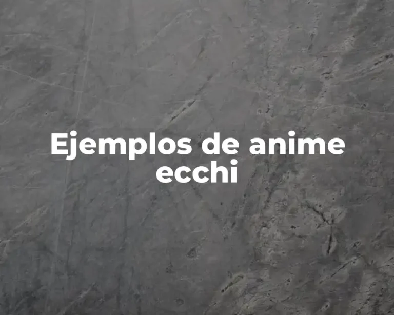 Ejemplos de anime ecchi