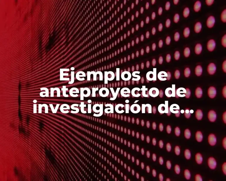 Ejemplos de anteproyecto de investigación de ausentismo laboral