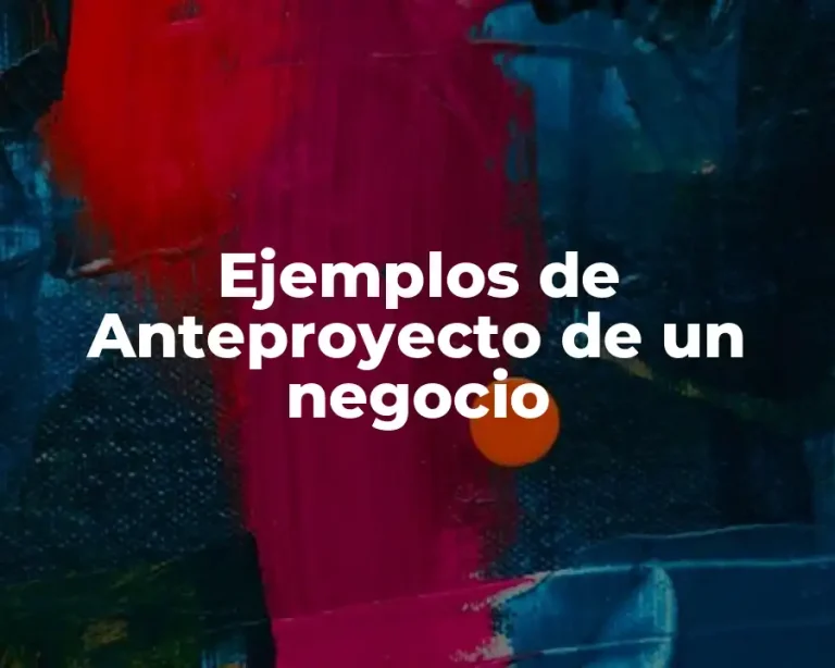 Ejemplos de Anteproyecto de un negocio