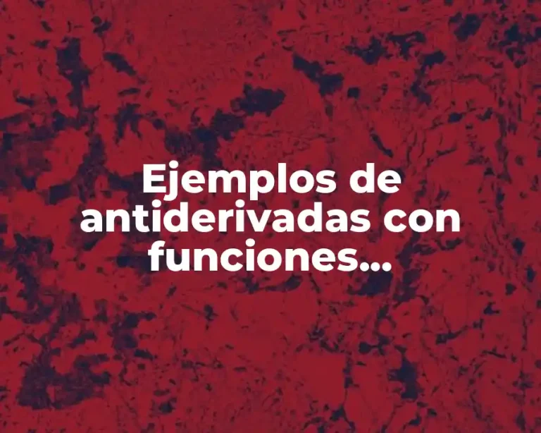 Ejemplos de antiderivadas con funciones trigonometricas