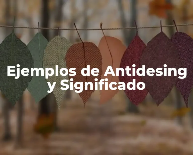 Ejemplos de Antidesing y Significado