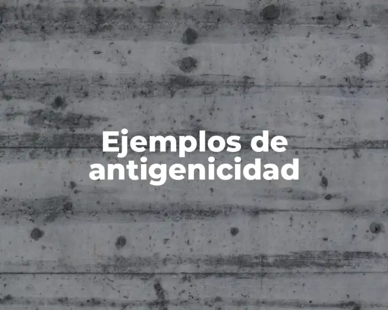 Ejemplos de antigenicidad