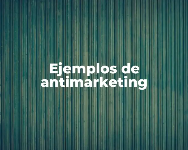 Ejemplos de antimarketing