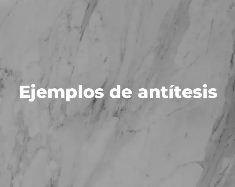 Ejemplos de antítesis