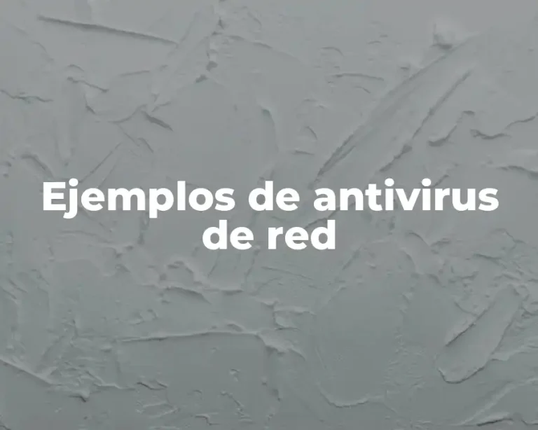 Ejemplos de antivirus de red