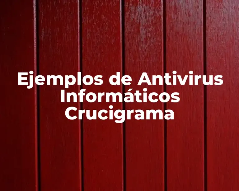 Ejemplos de Antivirus Informáticos Crucigrama